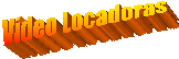 V�deo Locadoras